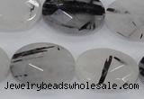 CRU92 15.5 inches 18*25mm faceted oval black rutilated quartz beads